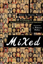 Mixed An Anthology Of Short Fiction Of The Multiracial Experience