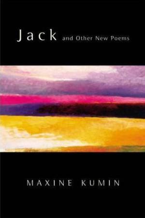 Jack and Other New Poems by Maxine Kumin