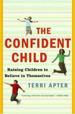 Confident Child Raising Children To Believe In Themselves