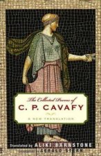 The Collected Poems Of CPCavafy New Translation By Aliki Barnstone