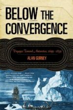 Below The Convergence Voyages Towards Antarctica 16991839