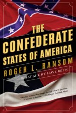 Confederate States Of America What Might Have Been