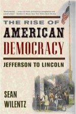 The Rise Of American Democracy