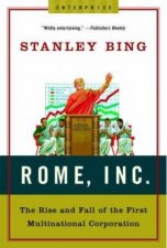Rome Inc The Rise And Fall Of The First Multinational Corporation