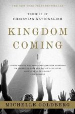 Kingdom Coming The Rise Of Christian Nationalism