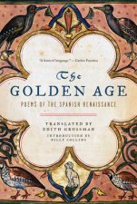 The Golden Age Poems Of The Spanish Renaissance