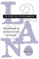 The Seminar Of Jacques Lacan Book Xvii The Otherside Of Pyschoanalysis