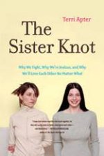 Sister Knot Why We Fight Why Were Jealous And Why Well Love Each Other No Matter What