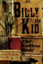 Billy The Kid The Endless Ride