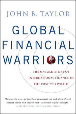Global Financial Warriors by John Taylor