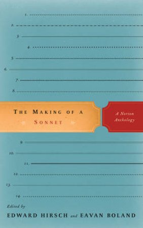 Making of a Sonnet by Eavan Boland & Edward Hirsch