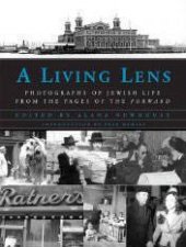 Living Lens Photographs of Jewish Life From Thepages of the Forward
