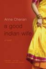 Good Indian Wife A Novel
