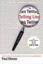 Telling Lies Clues to Deceit in the Marketplace Politics and Marriage 3rd Ed