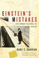 Einsteins Mistakes The Human Failings of Genius