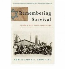 Remembering Survival Inside a Nazi SlaveLabor Camp