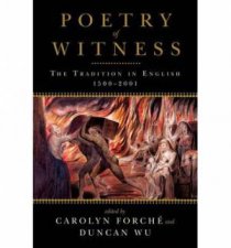 Poetry of Witness The Tradition in English 15002001