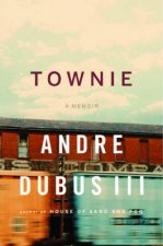 Townie A Memoir