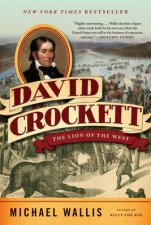 David Crockett The Lion of the West