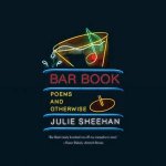 Bar Book Poems and Otherwise