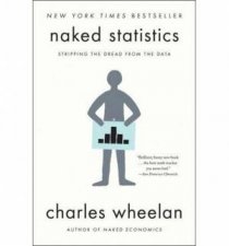Naked Statistics Stripping the Dread From the Data