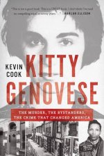 Kitty Genovese The Murder the Bystanders the Crime That Changed America