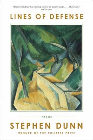 Lines of Defense Poems by Stephen Dunn