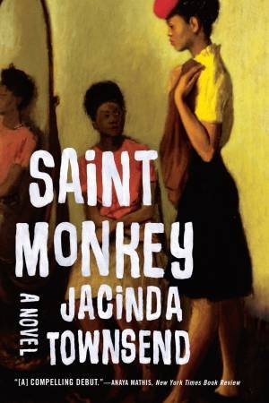 Saint Monkey a Novel by Townsend