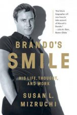 Brandos Smile His Life Thought and Work