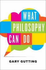 What Philosophy Can Do