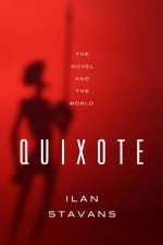 Quixote the Novel and the World