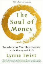 The Soul Of Money Reclaiming The Wealth Of Our Inner Resources