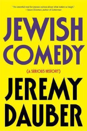 Jewish Comedy: A Serious History