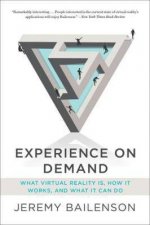 Experience On Demand What Virtual Reality Is How It Works And What It Can Do