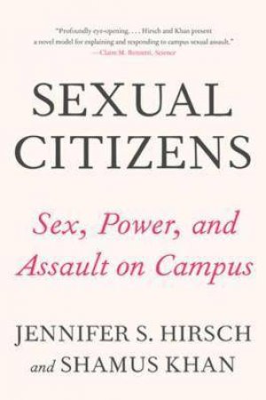 Sexual Citizens by Jennifer S. Hirsch & Shamus Khan