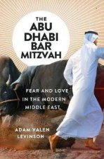 The Abu Dhabi Bar Mitzvah Fear And Love in the Middle East