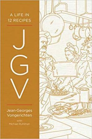 JGV: A Life In 12 Recipes by Jean-Georges Vongerichten