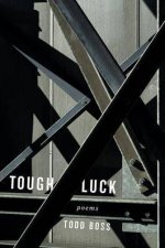 Tough Luck Poems