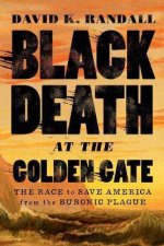 Black Death At The Golden Gate