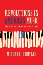 Revolutions in American Music