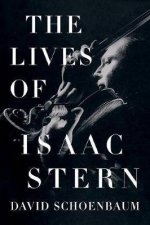 The Lives Of Isaac Stern