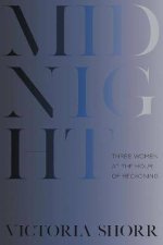 Midnight Three Women At The Hour Of Reckoning