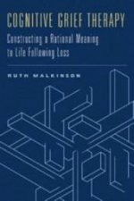 Cognitive Grief Therapy Constructing A Rational Meaning To Life Following Loss