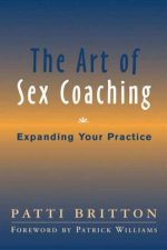 The Art Of Sex Coaching Expanding Your Practice