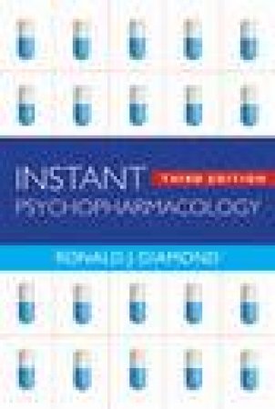 Instant Psychopharmacology, 3rd Ed by Ronald J Diamond