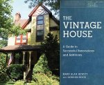 The Vintage House A Guide to Successful Renovations and Additions