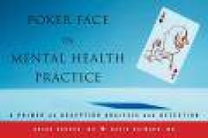 Poker Face in Mental Health Practice: A Primer on Deception Analysis and Detection by Ansar Haroun