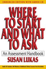 Where to Start and What to Ask An Assessment Handbook Enhanced Edition