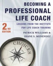 Becoming a Professional Life Coach  2nd Ed