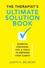 The Therapists Ultimate Solution Book Essential Strategies Tips  Tools to Empower Your Clients